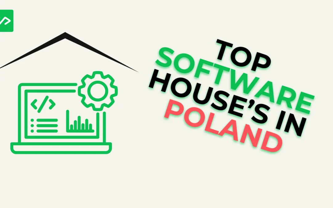 Top 8 Software Development Companies in Poland – [Sep 2024]