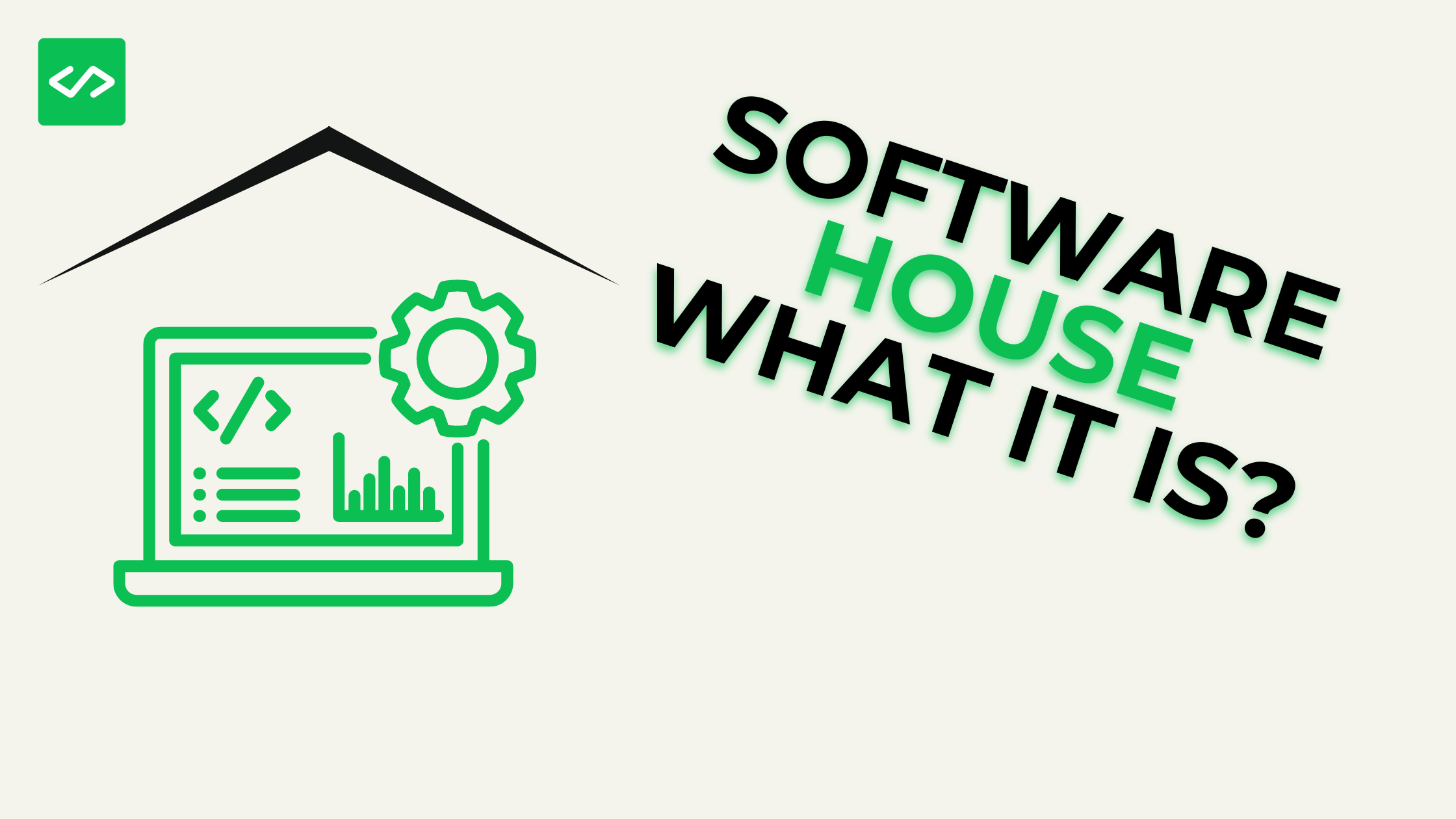 Software house what it is