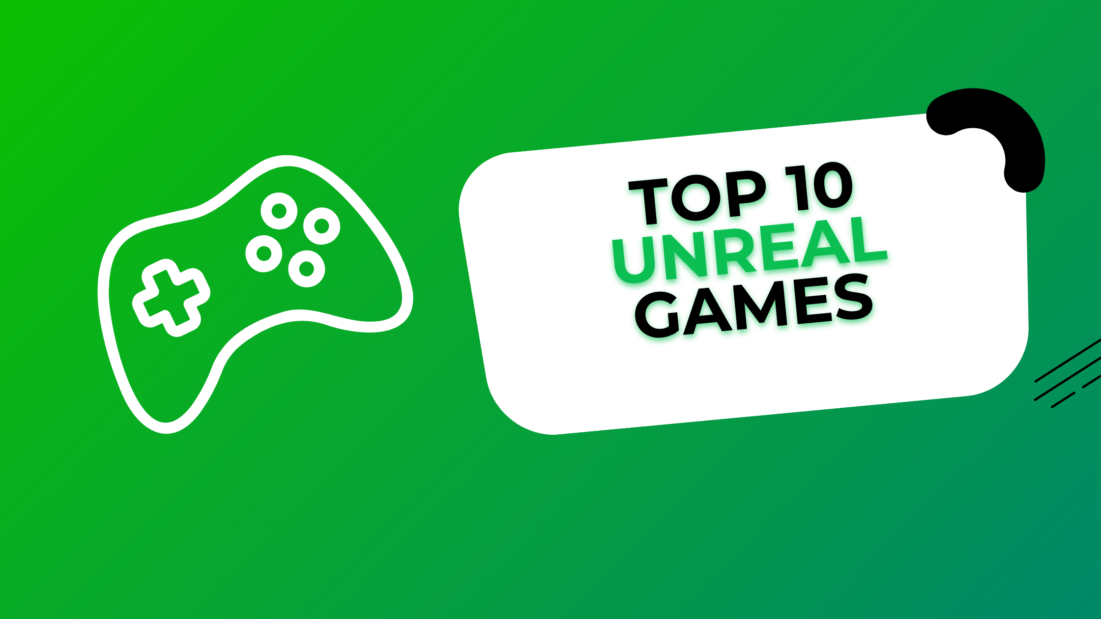 Top 10 Unreal Engine Games