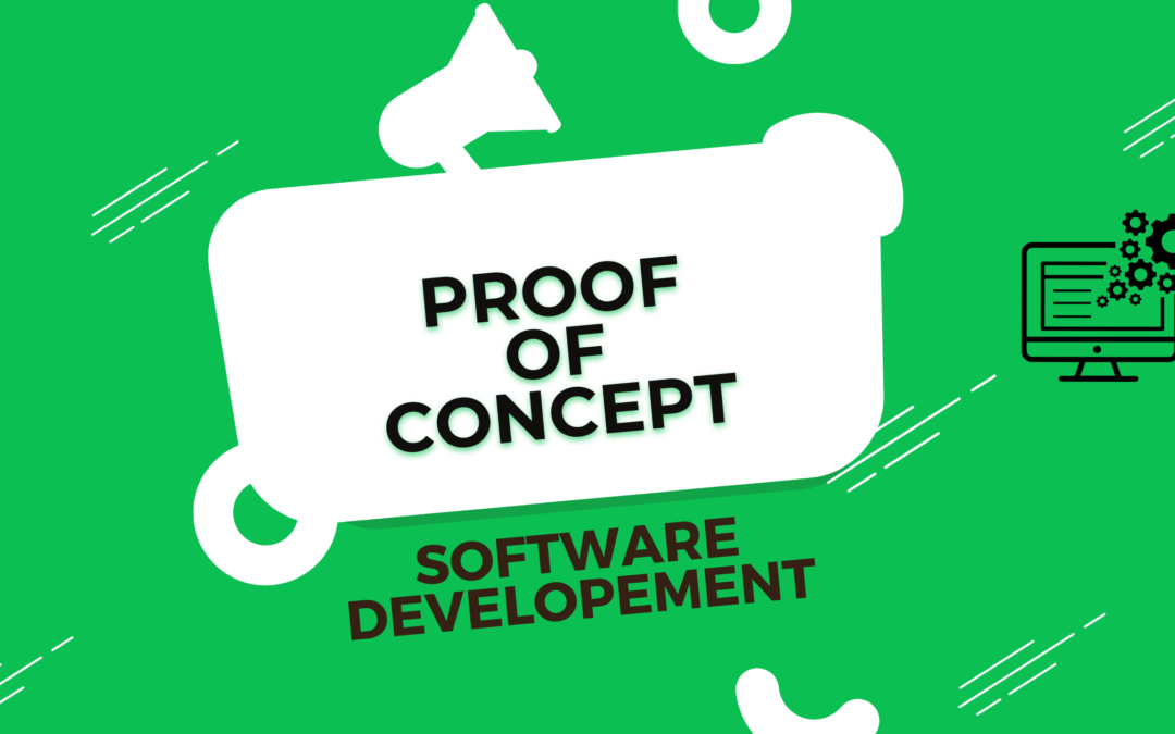 Proof of Concept (POC) in Software Development: 6 steps