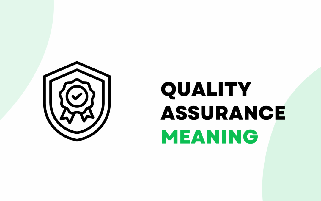 Quality Assurance (QA) meaning: Definition