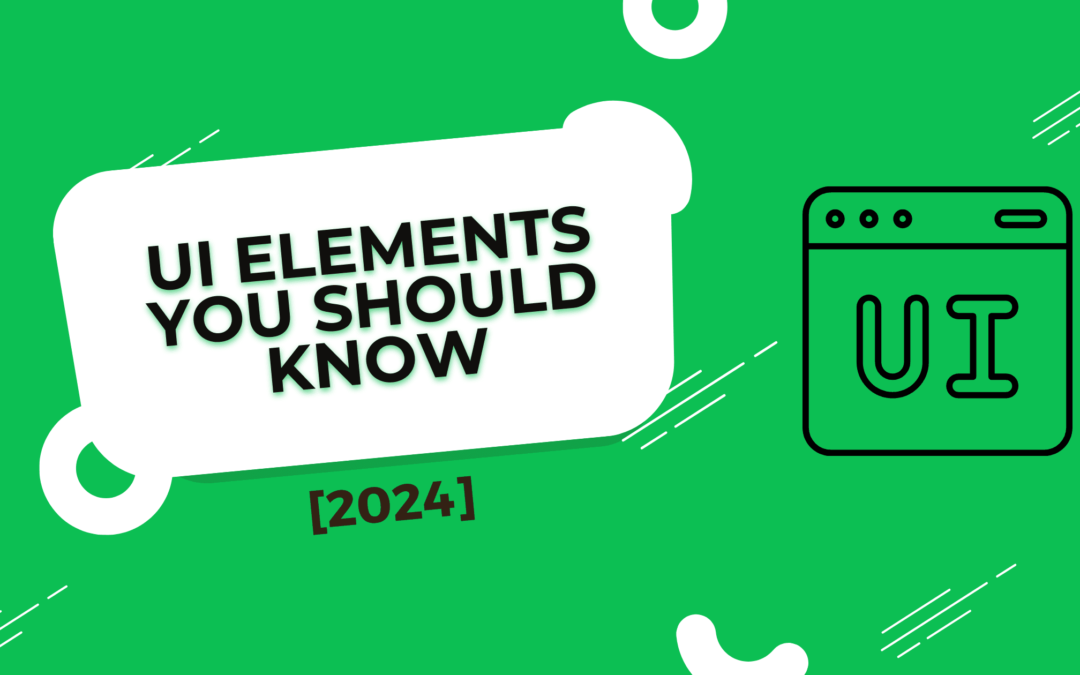 Essential UI Elements Every Designer Should Know for Effective UI Design
