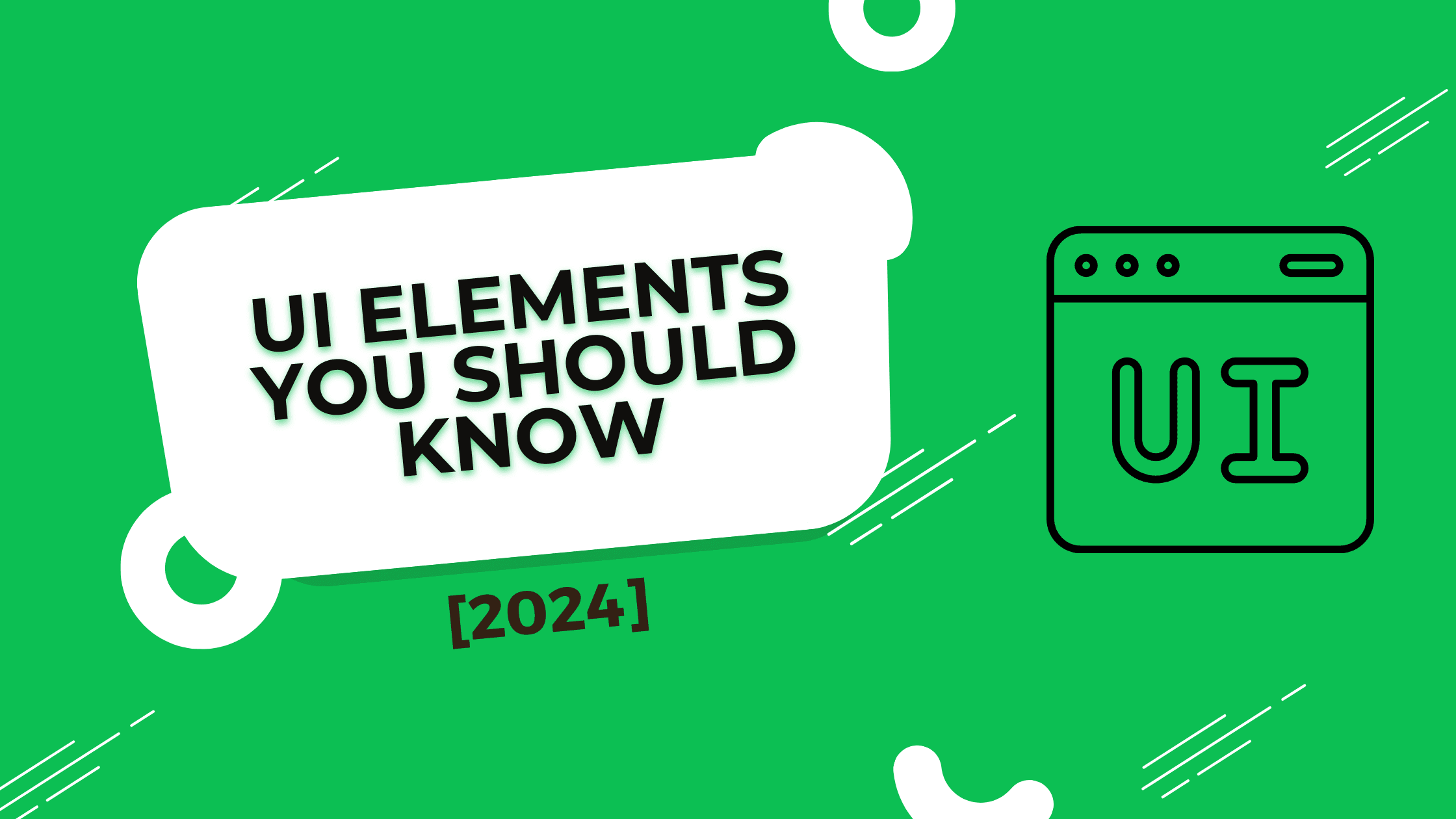 UI elements you should know