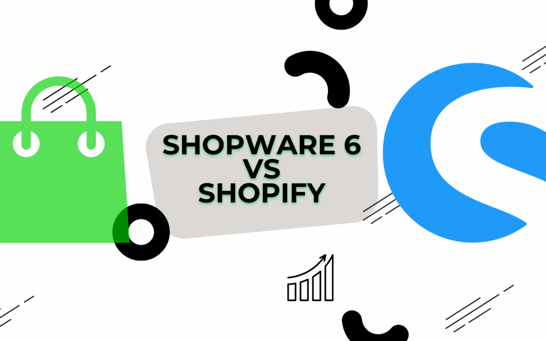 Shopware 6 vs. Shopify: Vergleich der Shopsysteme 2024